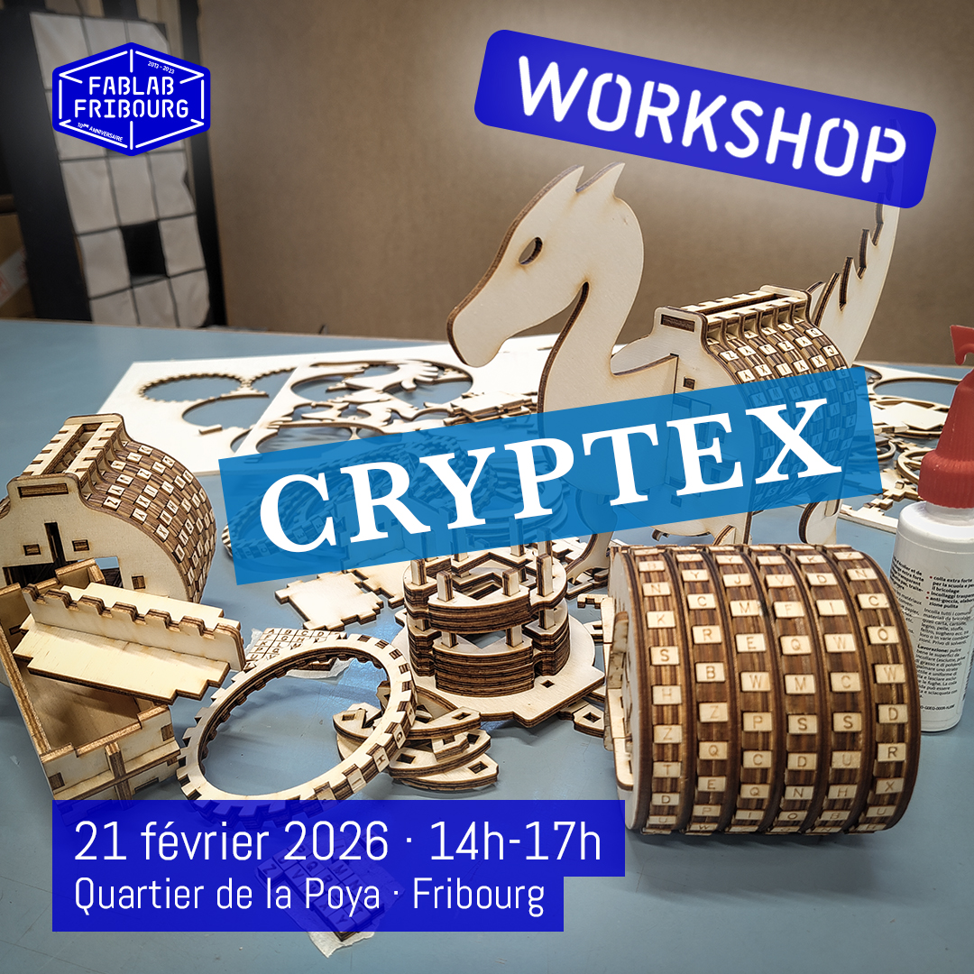 Atelier Cryptex au Fablab Fribourg