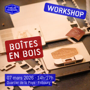 Atelier "boîtes en bois" au Fablab Fribourg